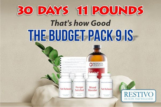 30 DAYS. UP TO 11 POUNDS - THAT'S HOW GOOD THE BUDGET PACK 9 IS - Restivo Health & Wellness