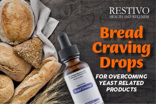 BREAD CRAVING DROPS FOR OVERCOMING YEAST RELATED PRODUCTS - Restivo Health & Wellness