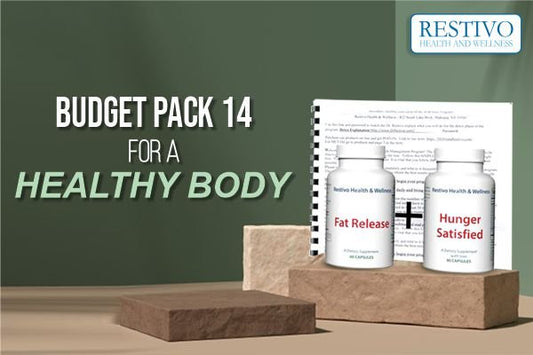 BUDGET PACK 14 FOR A HEALTHY BODY - Restivo Health & Wellness