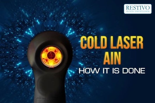 COLD LASER AND – HOW IT IS DONE - Restivo Health & Wellness