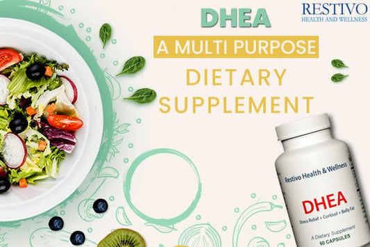 DHEA – A MULTI PURPOSE DIETARY SUPPLEMENT - Restivo Health & Wellness