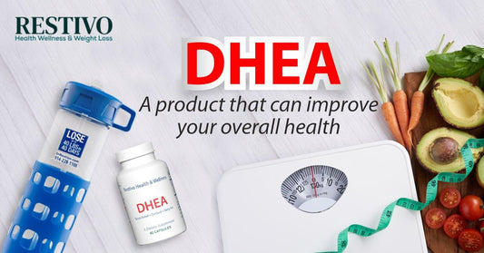 DHEA A PRODUCT THAT CAN IMPROVE YOUR OVERALL HEALTH - Restivo Health & Wellness