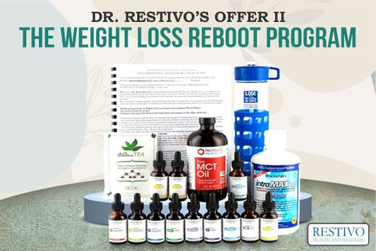 DR. RESTIVO’S OFFER II: THE WEIGHT LOSS REBOOT PROGRAM - Restivo Health & Wellness