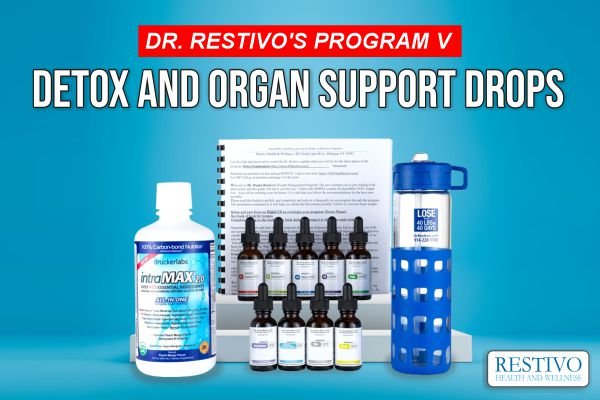 DR. RESTIVO'S PROGRAM V - DETOX AND ORGAN SUPPORT DROPS - Restivo Health & Wellness