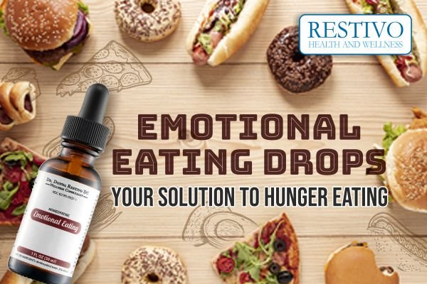 EMOTIONAL EATING DROPS - YOUR SOLUTION TO HUNGER EATING - Restivo Health & Wellness