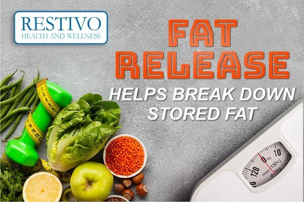 FAT RELEASE HELPS BREAK DOWN STORED FAT - Restivo Health & Wellness