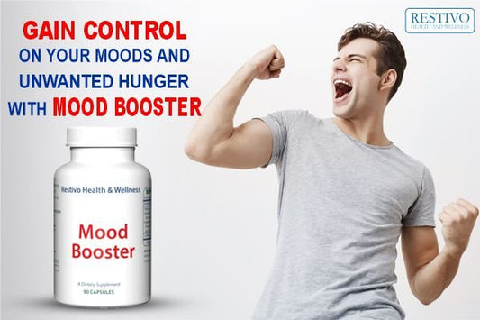 GAIN CONTROL ON YOUR MOODS AND UNWANTED HUNGER WITH MOOD BOOSTER - Restivo Health & Wellness