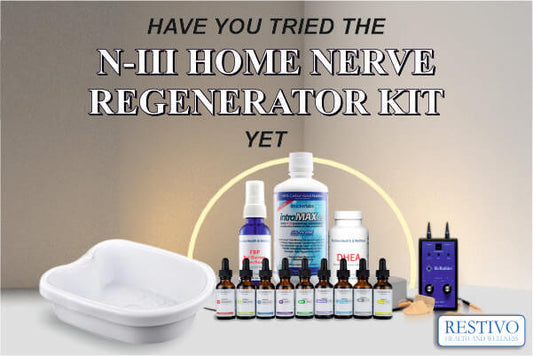 HAVE YOU TRIED THE N-III HOME NERVE REGENERATOR KIT YET - Restivo Health & Wellness