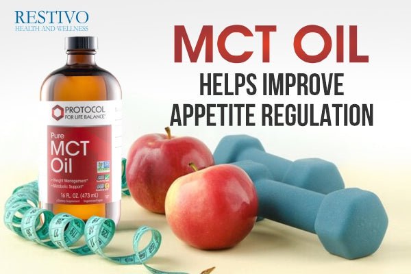 MCT OIL HELPS IMPROVE APPETITE REGULATION - Restivo Health & Wellness