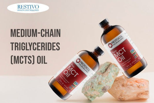 MEDIUM-CHAIN TRIGLYCERIDES (MCTS) OIL - Restivo Health & Wellness