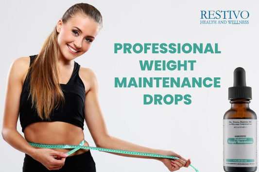 PROFESSIONAL WEIGHT MAINTENANCE DROPS - Restivo Health & Wellness