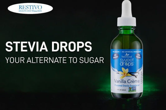 STEVIA DROPS - YOUR ALTERNATE TO SUGAR - Restivo Health & Wellness