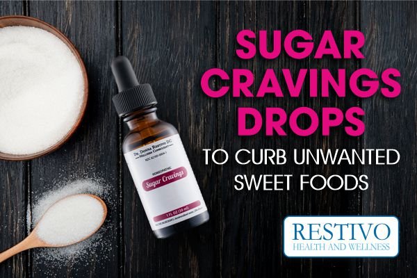 SUGAR CRAVINGS DROPS TO CURB UNWANTED SWEET FOODS - Restivo Health & Wellness