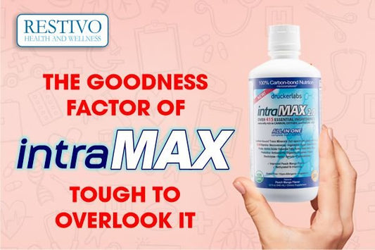 THE GOODNESS FACTOR OF INTRAMAX  - TOUGH TO OVERLOOK IT - Restivo Health & Wellness