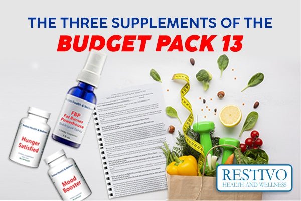 THE THREE SUPPLEMENTS OF THE BUDGET PACK 13 - Restivo Health & Wellness