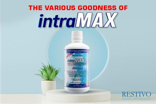 THE VARIOUS GOODNESS OF INTRAMAX - Restivo Health & Wellness