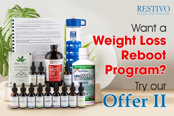 WANT A WEIGHT LOSS REBOOT PROGRAM? TRY OUR OFFER II - Restivo Health & Wellness