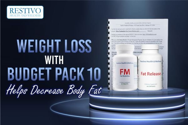 WEIGHT LOSS WITH BUDGET PACK 10 – HELPS DECREASE BODY FAT - Restivo Health & Wellness