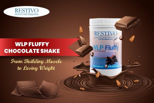 WLP FLUFFY CHOCOLATE SHAKE FROM BUILDING MUSCLE TO LOSING WEIGHT - Restivo Health & Wellness